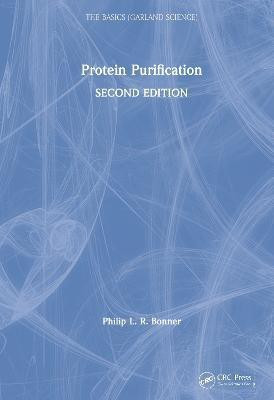 Protein Purification(English, Hardcover, Bonner Philip)