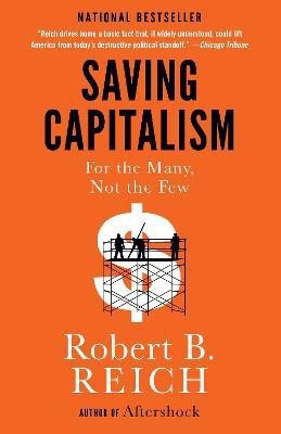 Saving Capitalism(English, Paperback, Reich Robert B.)