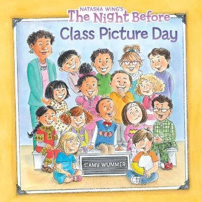The Night Before Class Picture Day(English, Paperback, Wing Natasha)