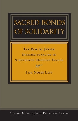 Sacred Bonds of Solidarity(English, Hardcover, Leff Lisa Moses)