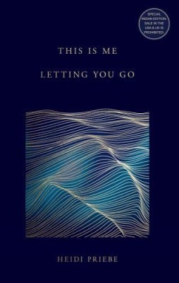 This Is Me Letting You Go (English)(Paperback, Heidi Priebe)