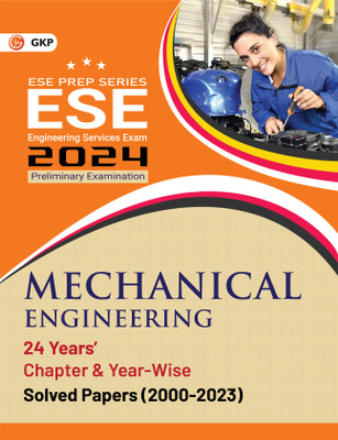 GKP UPSC ESE 2024 : Mechanical Engineering -Chapter Wise & Year Wise Solved Papers 2000-2023(Paperback, G.K. Publications (P) Ltd.)