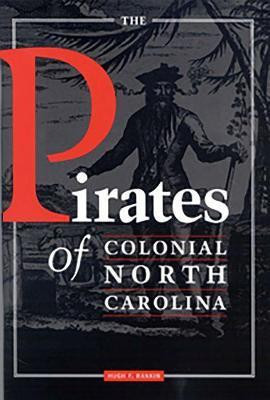 The Pirates of Colonial North Carolina(English, Paperback, Rankin Hugh F.)