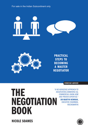 The Negotiation Book: Practical Steps to Becoming a Master Negotiator(Hardcover, Nicole Soames)