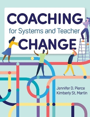 Coaching for Systems and Teacher Change(English, Paperback, Pierce Jennifer D.)