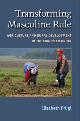 Transforming Masculine Rule(English, Hardcover, Prugl Elisabeth M)