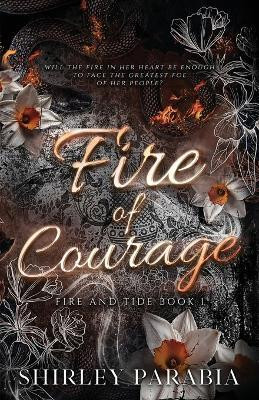 Fire of Courage (The Serpent Edition)(English, Paperback, Siaton Shirley)