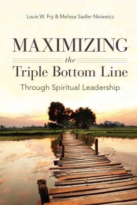 Maximizing the Triple Bottom Line Through Spiritual Leadership(English, Electronic book text, Fry Louis W.)