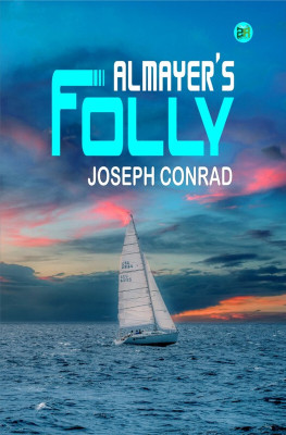 Almayer's Folly(Paperback, Joseph Conrad)