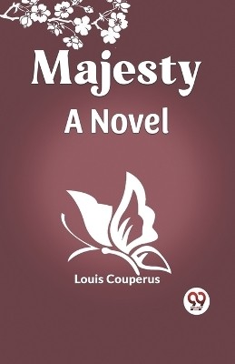 MajestyA Novel (Edition2023)(English, Paperback, Couperus Louis)