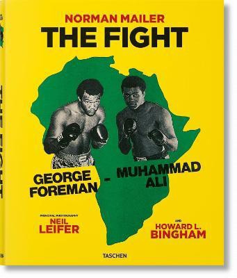 Norman Mailer. Neil Leifer. Howard L. Bingham. The Fight(English, Hardcover, Mailer Norman)