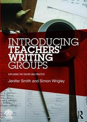 Introducing Teachers' Writing Groups(English, Paperback, Smith Jenifer)