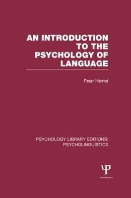 An Introduction to the Psychology of Language (PLE: Psycholinguistics)(English, Hardcover, Herriot Peter)