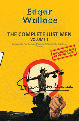 The Complete Just Men Volume 1(English, Paperback, Wallace Edgar)