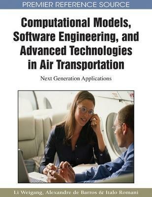 Computational Models, Software Engineering, and Advanced Technologies in Air Transportation(English, Hardcover, unknown)