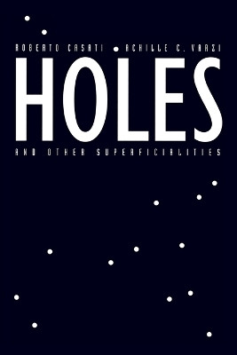Holes and Other Superficialities(English, Paperback, Casati Roberto)