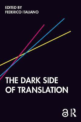 The Dark Side of Translation(English, Paperback, unknown)