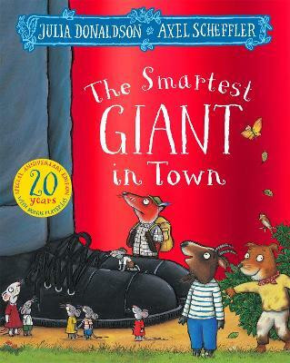 The Smartest Giant in Town 20th Anniversary Edition(English, Paperback, Donaldson Julia)