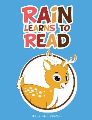 Rain Learns to Read(English, Paperback, DeLong Mary Ann)