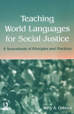 Teaching World Languages for Social Justice(English, Paperback, Osborn Terry A.)