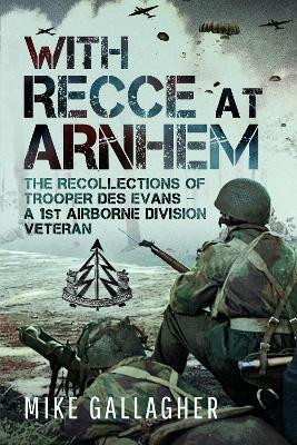 With Recce at Arnhem(English, Paperback, Gallagher Mike)