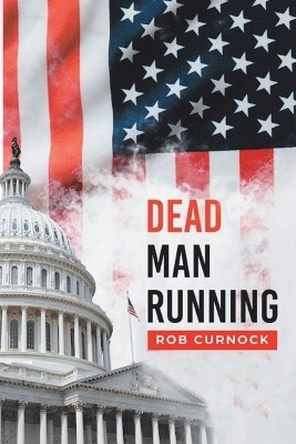 Dead Man Running(English, Paperback, Curnock Rob)