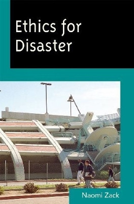 Ethics for Disaster(English, Hardcover, Zack Naomi)