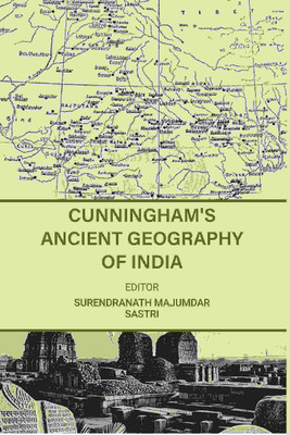 Cunningham's Ancient Geography of india(Paperback, Surendranath Majumdar Sastri)