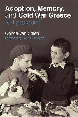 Adoption, Memory, and Cold War Greece(English, Paperback, Van Steen Gonda)