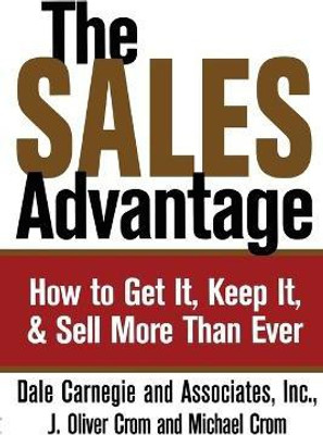 The Sales Advantage(English, Paperback, Carnegie Dale)
