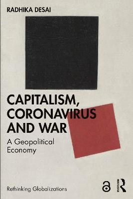 Capitalism, Coronavirus and War(English, Paperback, Desai Radhika)