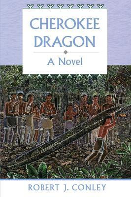 Cherokee Dragon(English, Paperback, Conley Robert J.)