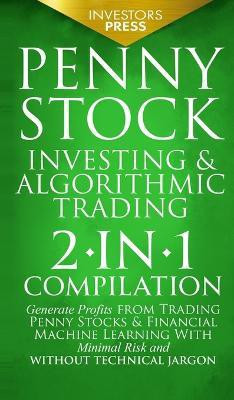 Penny Stock Investing & Algorithmic Trading(English, Hardcover, Press Investors)