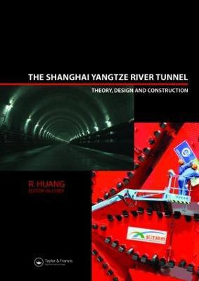 The Shanghai Yangtze River Tunnel. Theory, Design and Construction(English, Hardcover, unknown)