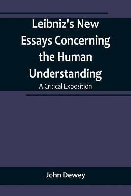 Leibniz's New Essays Concerning the Human Understanding(English, Paperback, Dewey John)