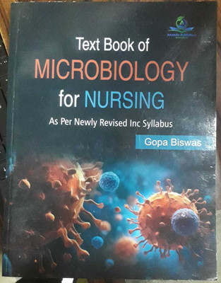 Text Book of Microbiology for Nursing As Per Newly Revised Inc Syllabus(Book, Gopa Biswas)