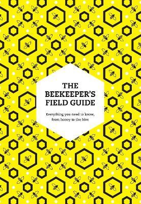 The Beekeeper's Field Guide(English, Paperback, May Meredith)