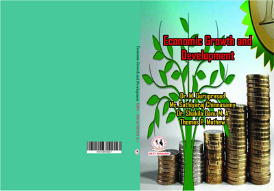Economic Growth and Development(Paperback, Dr.M.Guruprasad, Mr. Sathiyaraj Chinnasamy, Dr. Shakila Banu. M. A, Thomas P Mathew)