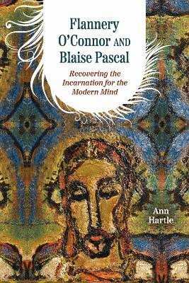 Flannery O'Connor and Blaise Pascal(English, Paperback, Hartle Ann)