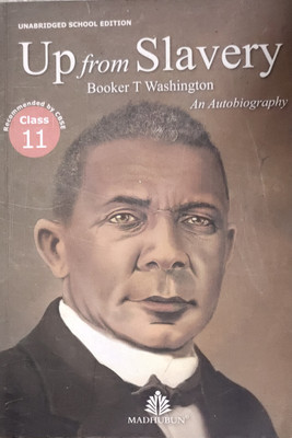 Up from slavery class 11(Paperback, Booker t washington)