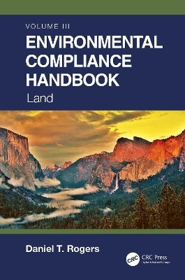 Environmental Compliance Handbook, Volume 3(English, Paperback, Rogers Daniel T.)