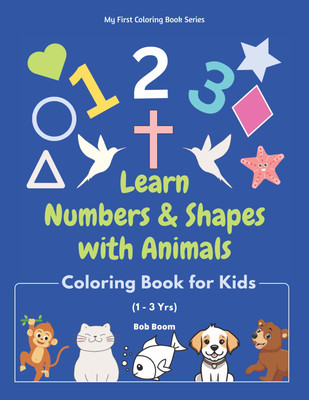 Learn Numbers & Shapes with Animals(Paperback, Bob Boom (Pawan Kumar))