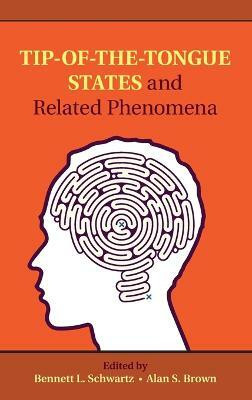 Tip-of-the-Tongue States and Related Phenomena(English, Hardcover, unknown)