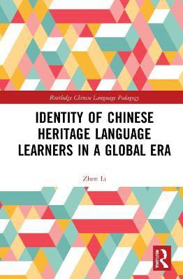 Identity of Chinese Heritage Language Learners in a Global Era(English, Hardcover, Li Zhen)