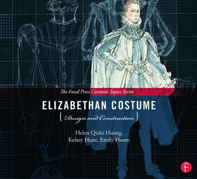 Elizabethan Costume Design and Construction(English, Hardcover, Huang Helen)