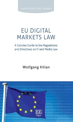 EU Digital Markets Law(English, Hardcover, Kilian Wolfgang)