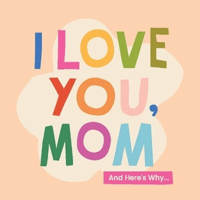 I Love You, Mom(English, Hardcover, Herrick Olivia)