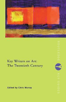 Key Writers on Art: The Twentieth Century(English, Hardcover, unknown)