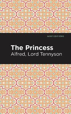 The Princess(English, Paperback, Tennyson Alfred Lord)