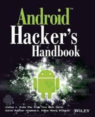 Android Hacker's Handbook(Paperback, JS Drake)